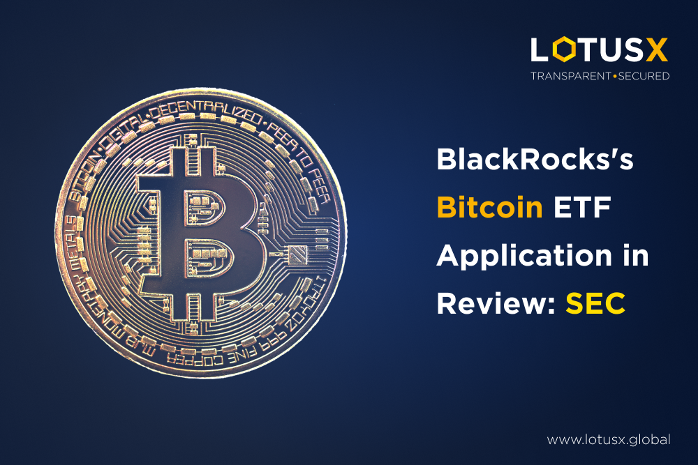 Bitcoin ETF application review, BlackRock